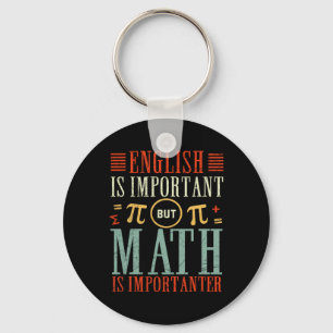 Llavero El inglés es importante, pero las matemáticas son 