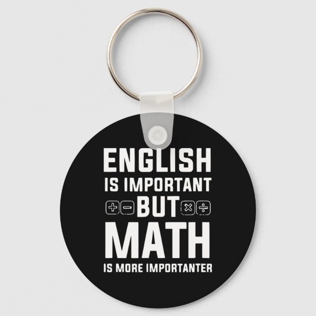 Llavero El inglés es importante, pero las matemáticas son  (Anverso)