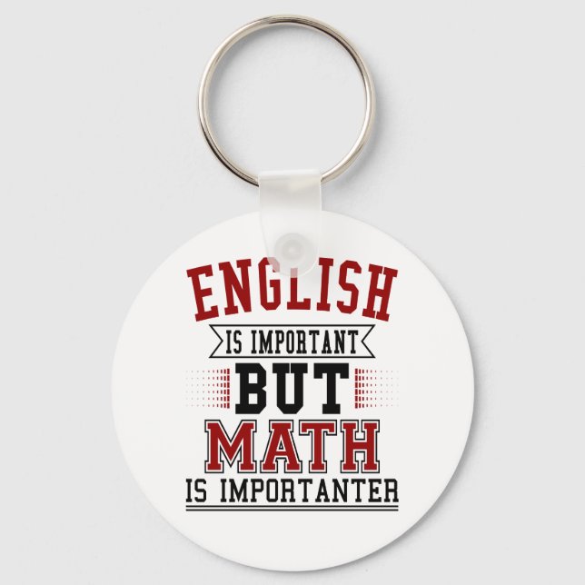 Llavero El inglés es importante, pero las matemáticas son  (Anverso)