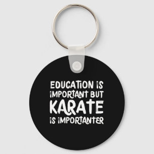 Llavero El Karate Es Más Importante Escuela Divertida De D