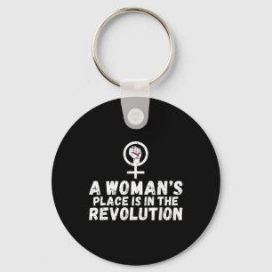 Llavero El Lugar De Las Mujeres Está En La Revolución Fem