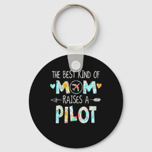 Llavero El Mejor Tipo De Mamá Que Levanta El Piloto Mejor 