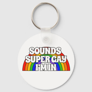 Llavero El Nombre Personalizado Suena Super Gay. Estoy ade