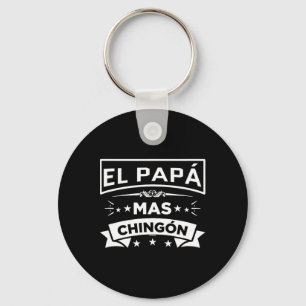 Llavero El Papa Mas Chingon Funny Padres Españoles Mexican
