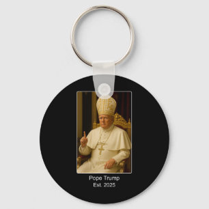 Llavero El Papa Trump Est. 2025 Trump Quiere Ser El Próxim