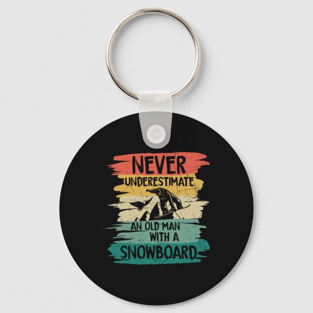 Llavero El Snowboard Nunca Subestima A Un Viejo Con Un Hom (Anverso)