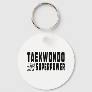 Llavero El Taekwondo es mi superpotencia