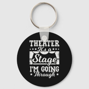 Llavero El Teatro Es Una Etapa Por La Que Estoy Pasando