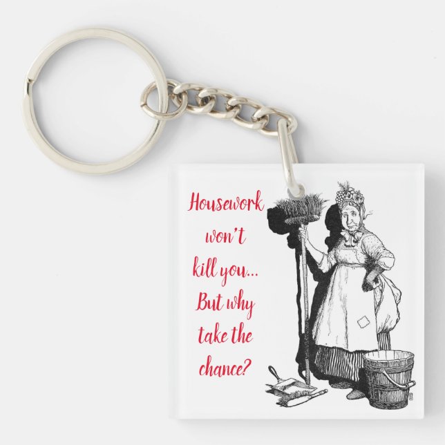 Llavero "El trabajo en casa no te matará" Keychain (Frente)