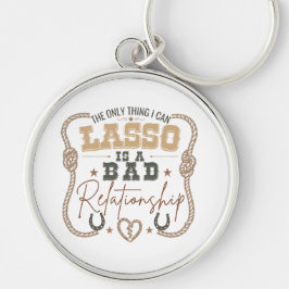 Llavero El Único Cosa Que Puedo Lasso Diseño Divertido del
