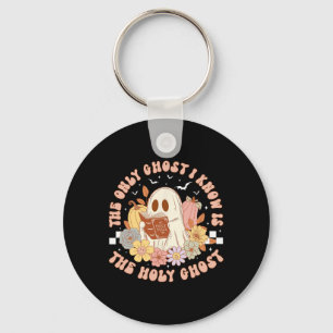Llavero El Único Fantasma Que Conozco Es El Espíritu Santo