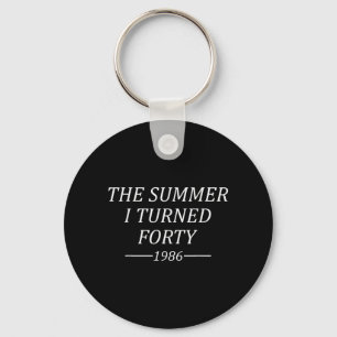 Llavero El verano que cumplí cuarenta cumpleaños 40 1986