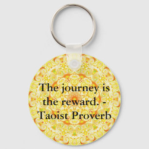Llavero El viaje es la recompensa. - Proverbio del Taoist