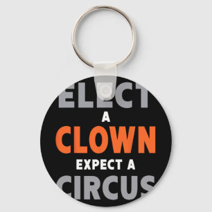 Llavero Elige A Un Payaso Esperar Un Circo - Anti-Trump