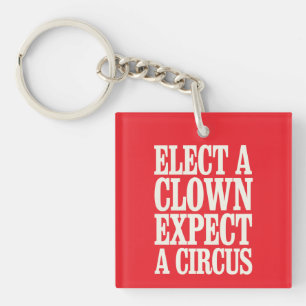Llavero Elige Un Payaso Espera Un Circo Anti Trump Polític