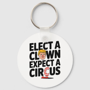 Llavero Elige un payaso espera un circo Crítica a Trump 20