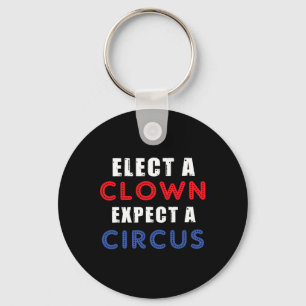 Llavero Elige un payaso espera un diseño de circo anti Tru