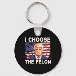 Llavero Elija La Fla Estadounidense Felon Funny Pro Trump 