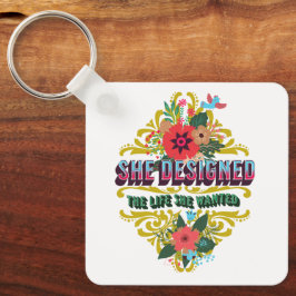 Llavero Ella Diseñó La Vida Que Quería