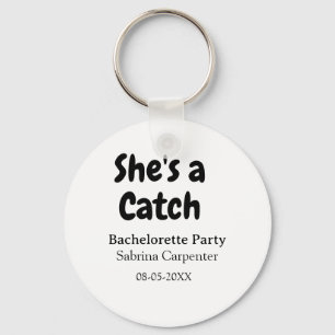 Llavero Ella es una captura nombre de despedida de soltera
