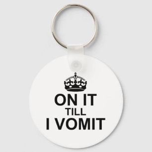 Llavero En él hasta que yo Vomit -
