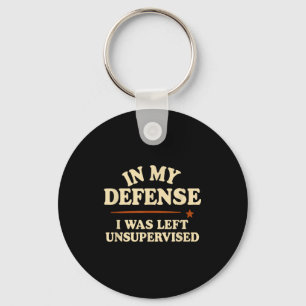 Llavero En Mi Defensa Me Dejaron Sin Supervisión Divertido