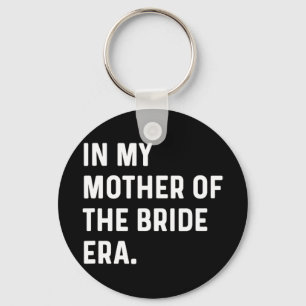 Llavero En Mi Era De Madre De La Novia - Despedida De Solt