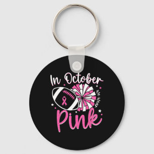 Llavero En Octubre Nosotros Usamos Rosa Porristas Fútbol A