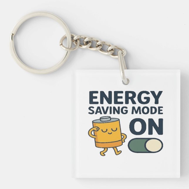 Llavero Energy Saving Mode On- Funny Battery Lazy Tshirt (Frente)