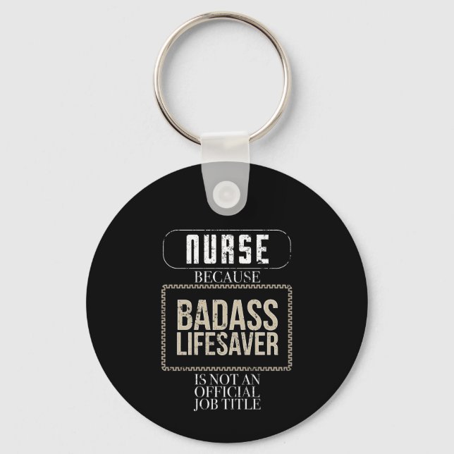 Llavero Enfermera divertida Badass Lifesaver RN LPN NP Enf (Anverso)