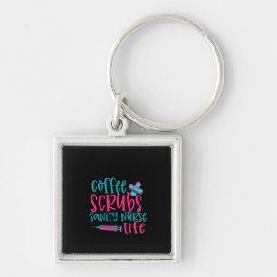 Llavero Enfermera Regalo Café Scrubs Sanity Nurse Life