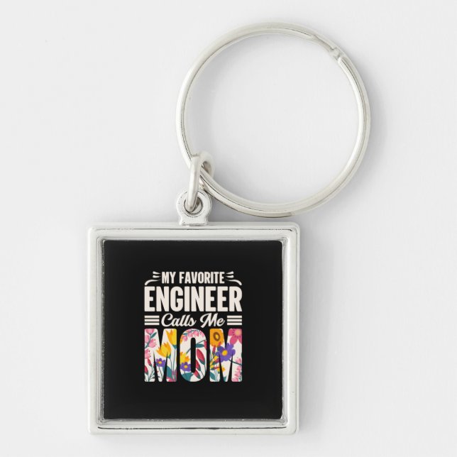 Llavero Engineer My Favorite Engineer Calls Me Mom (Frente)
