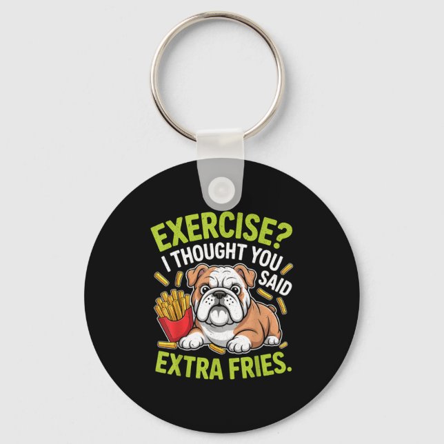 Llavero English Bulldog Exercise, Extra Fries Funny  (Anverso)
