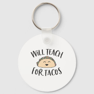 Llavero Enseñará Por Tacos Cute Gracioso Profesor Cinco De