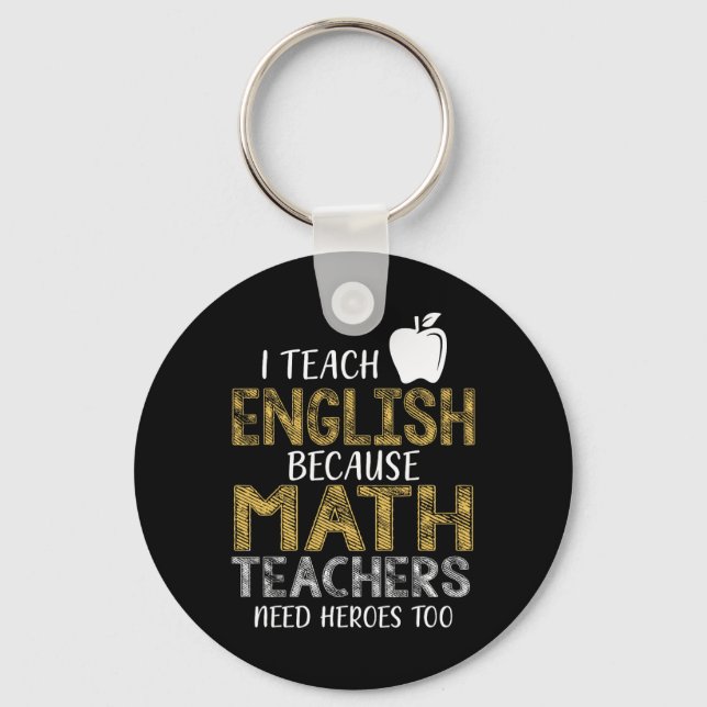 Llavero Enseño inglés porque los profesores de matemáticas (Anverso)