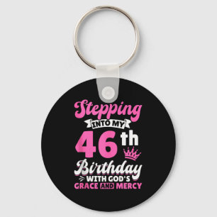 Llavero Entrando En Mi Cumpleaños Número 46 Con La Gracia 