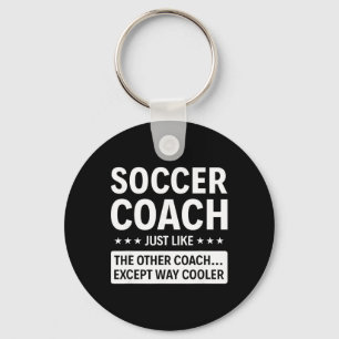 Llavero Entrenador de fútbol excepto mucho más genial