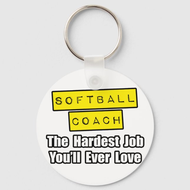 Llavero Entrenador de softball... el trabajo más difícil q (Anverso)