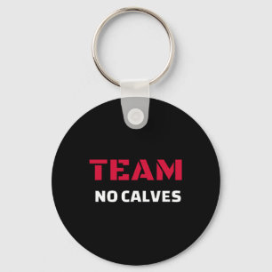 Llavero Equipo No Calves - Regalo del meme de fitness para