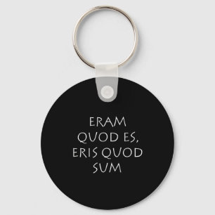 Llavero Eram quod es eris quod sum