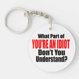 Llavero Eres un idiota