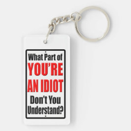 Llavero Eres un idiota