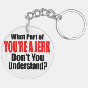 Llavero Eres un Jerk Keychain