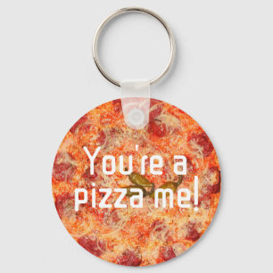 Llavero Eres una pizza me valentines humor