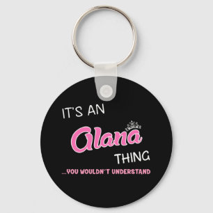 Llavero Es algo de Alana que no entenderías