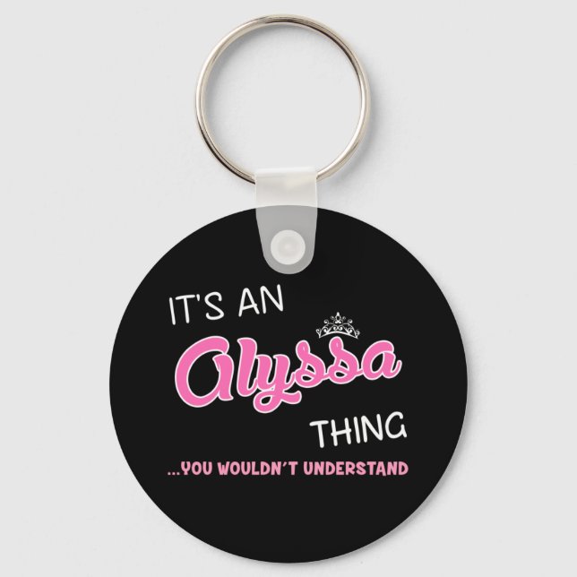 Llavero Es algo de Alyssa que no entenderías (Anverso)