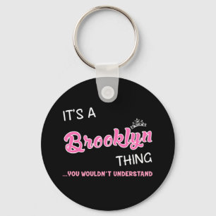 Llavero Es algo de Brooklyn que no entenderías