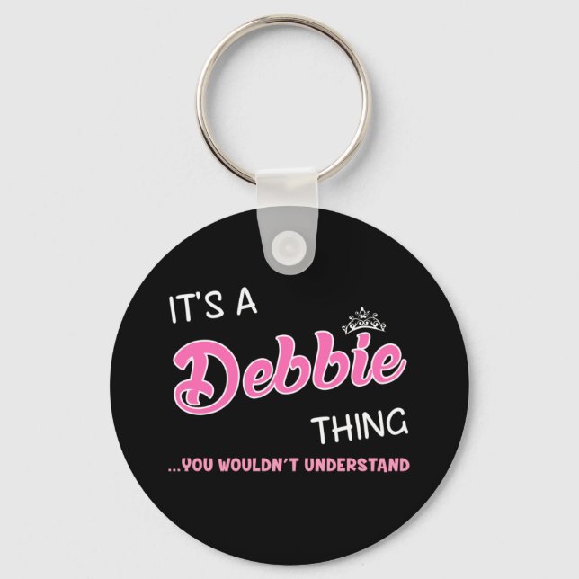 Llavero Es algo de Debbie que no entenderías (Anverso)