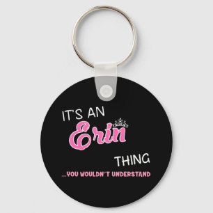 Llavero Es algo de Erin que no entenderías