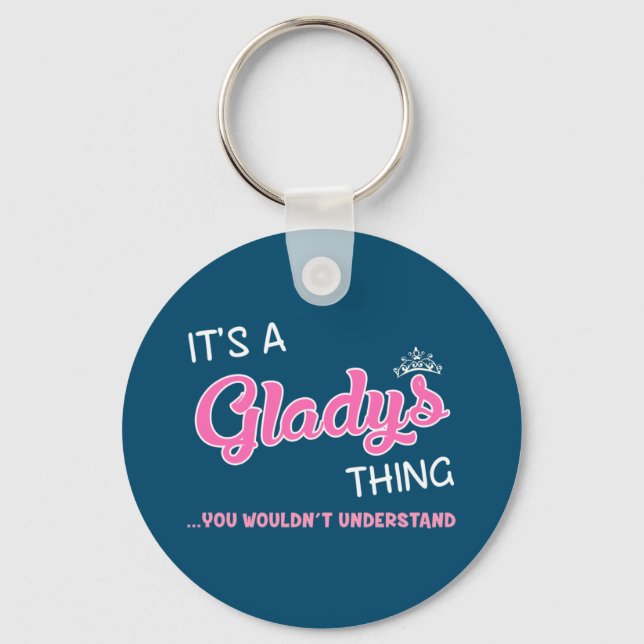 Llavero Es algo de Gladys que no entenderías (Anverso)